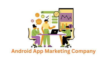 Your Premier Android App Marketing Company in Pune, India